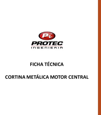 Ficha Técnica Cortinas
Metálicas Motor Central